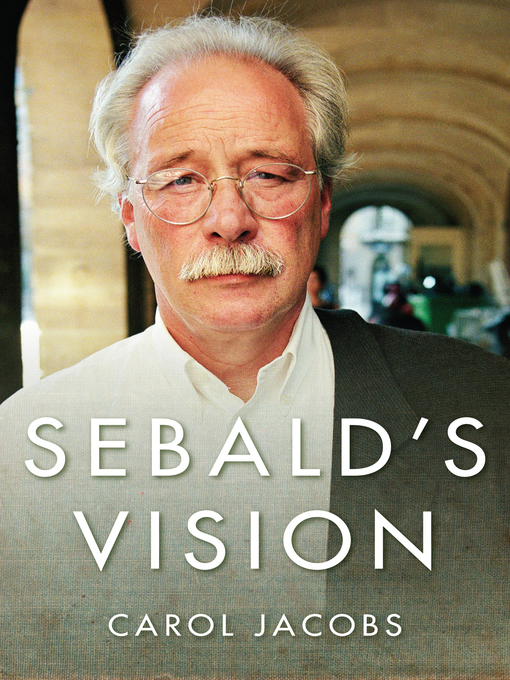 Title details for Sebald's Vision by Carol Jacobs - Available